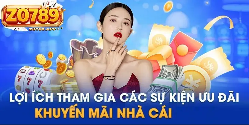 Vì sao Khuyến mãi Zo789 trở thành tâm điểm săn đón?